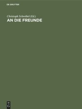 book An die Freunde: Vertrauliche d. i. nicht für die Öffentlichkeit bestimmte Mitteilungen (1903–1934)