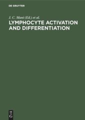 book Lymphocyte Activation and Differentiation: Fundamental and Clinical Aspects. Proceedings of the 18th International Leucocyte Culture Conference. La Grande Motte, France, June 19–24, 1987