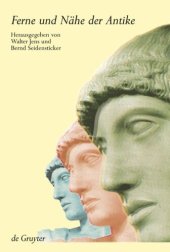 book Ferne und Nähe der Antike: Beiträge zu den Künsten und Wissenschaften der Moderne