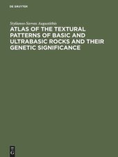 book Atlas of the Textural Patterns of Basic and Ultrabasic Rocks and their Genetic Significance