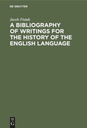 book A Bibliography of Writings for the History of the English Language