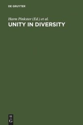 book Unity in Diversity: Papers Presented to Simon C. Dik on his 50th Birthday