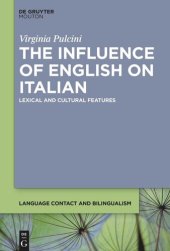 book The Influence of English on Italian: Lexical and Cultural Features