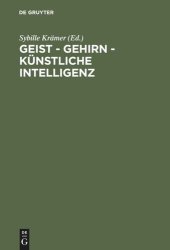 book Geist - Gehirn - künstliche Intelligenz: Zeitgenössische Modelle des Denkens. Ringvorlesung an der Freien Universität Berlin