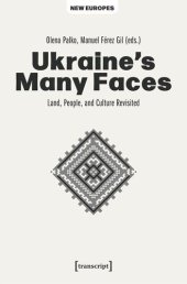 book Ukraine's Many Faces: Land, People, and Culture Revisited