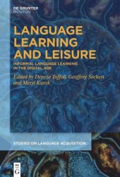 book Language Learning and Leisure: Informal Language Learning in the Digital Age