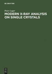 book Modern X-Ray Analysis on Single Crystals