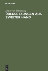 book Übersetzungen aus zweiter Hand: Rezeptionsvorgänge in der europäischen Literatur vom 14. bis zum 18. Jahrhundert