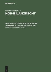 book HGB-Bilanzrecht: Rechnungslegung. Abschlußprüfung. Publizität. Tlbd 1: §§ 238-289 HGB. Grundlagen. Jahresabschluß der Personen- und Kapitalgesellschaften. Tlbd 2: §§ 290-342a HGB Konzernabschluß, Prüfung und Publizität.  Großkommentar