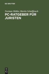 book PC-Ratgeber für Juristen: Textverarbeitung. Datenbanken. Internet.