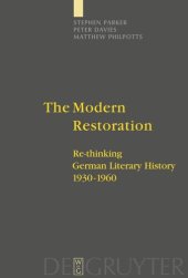 book The Modern Restoration: Re-thinking German Literary History 1930-1960