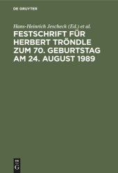 book Festschrift für Herbert Tröndle zum 70. Geburtstag am 24. August 1989