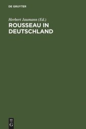 book Rousseau in Deutschland: Neue Beiträge zur Erforschung seiner Rezeption