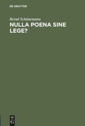 book Nulla poena sine lege?: Rechtstheoretische und verfassungsrechtliche Implikationen der Rechtsgewinnung im Strafrecht