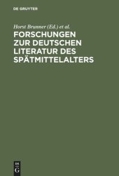 book Forschungen zur deutschen Literatur des Spätmittelalters: Festschrift für Johannes Janota