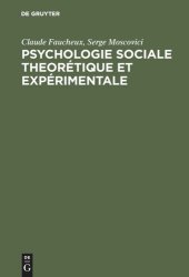 book Psychologie sociale theorétique et expérimentale: Recueil de textes choisis et présentés