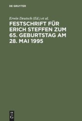 book Festschrift für Erich Steffen zum 65. Geburtstag am 28. Mai 1995: Der Schadensersatz und seine Deckung