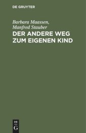 book Der andere Weg zum eigenen Kind: Zeugung im Reagenzglas