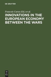 book Innovations in the European Economy between the Wars