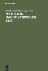 book Mythen in nachmythischer Zeit: Die Antike in der deutschsprachigen Literatur der Gegenwart