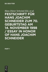 book Festschrift für Hans Joachim Schneider zum 70. Geburtstag am 14. November 1998 / Essay in Honor of Hans Joachim Schneider: Kriminologie an der Schwelle zum 21. Jahrhundert / Criminology on the Threshold of the 21st Century