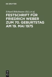 book Festschrift für Friedrich Weber zum 70. Geburtstag am 19. Mai 1975