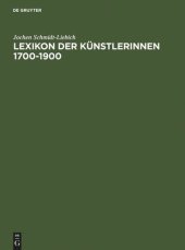 book Lexikon der Künstlerinnen 1700-1900: Deutschland, Österreich, Schweiz