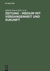 book Zeitung - Medium mit Vergangenheit und Zukunft: Eine Bestandsaufnahmne. Festschrift aus Anlass des 60. Geburtstages von Hans Bohrmann