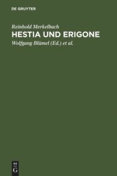 book Hestia und Erigone: Vorträge und Aufsätze