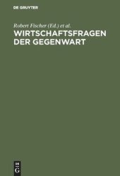 book Wirtschaftsfragen der Gegenwart: Festschrift für Hans Carl Barz zum 65. Geburtstag am 6. Dezember 1974