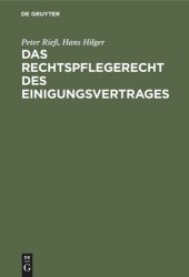 book Das Rechtspflegerecht des Einigungsvertrages: Gesamtdarstellung mit besonderer Berücksichtigung der Gerichtsverfassung und des Strafverfahrens