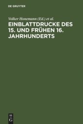 book Einblattdrucke des 15. und frühen 16. Jahrhunderts: Probleme, Perspektiven, Fallstudien