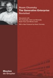 book The Generative Enterprise Revisited: Discussions with Riny Huybregts, Henk van Riemsdijk, Naoki Fukui and Mihoko Zushi