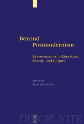 book Beyond Postmodernism: Reassessment in Literature, Theory, and Culture