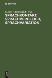 book Sprachkontakt, Sprachvergleich, Sprachvariation: Festschrift für Gottfried Kolde zum 65. Geburtstag