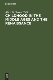 book Childhood in the Middle Ages and the Renaissance: The Results of a Paradigm Shift in the History of Mentality