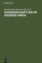 book Wissenschaftler im George-Kreis: Die Welt des Dichters und der Beruf der Wissenschaft