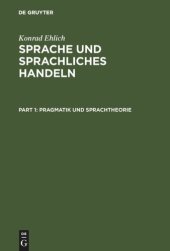 book Sprache und sprachliches Handeln: Band 1: Pragmatik und Sprachtheorie. Band 2: Prozeduren des sprachlichen Handelns. Band 3: Diskurs – Narration – Text – Schrift