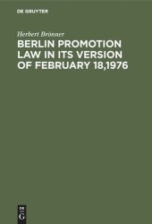 book Berlin promotion law in its version of February 18,1976: Including a brief commentary by Herbert Brönner