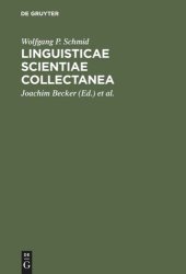 book Linguisticae Scientiae Collectanea: Ausgewählte Schriften anläßlich seines 65. Geburtstages