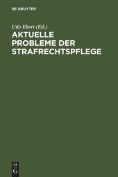 book Aktuelle Probleme der Strafrechtspflege