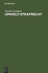 book Umwelt-Strafrecht: (Sonderausgabe der Kommentierung der §§ 311c,d; 324-330d in der 11. Aufl. des Leipziger Kommentars zum Strafgesetzbuch)