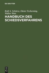 book Handbuch des Schiedsverfahrens: Praxis der deutschen und internationalen Schiedsgerichtsbarkeit