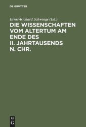 book Die Wissenschaften vom Altertum am Ende des II. Jahrtausends n. Chr.: 6 Vorträge gehalten auf der Tagung der Mommsen-Gesellschaft 1995 in Marburg