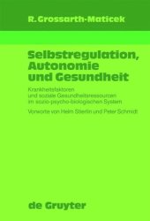 book Selbstregulation, Autonomie und Gesundheit: Krankheitsfaktoren und soziale Gesundheitsressourcen im sozio-psycho-biologischen System