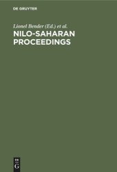 book Nilo-Saharan Proceedings: Proceedings of the First Nilo-Saharan Linguistics Conference, Leiden, The Netherlands, September 8–10, 1980