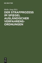 book Der Strafprozeß im Spiegel ausländischer Verfahrensordnungen: Frankreich, Österreich, Schweiz, UdSSR, USA