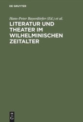 book Literatur und Theater im Wilhelminischen Zeitalter