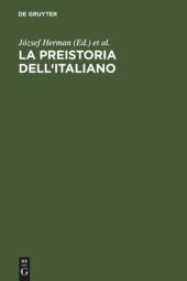 book La preistoria dell'italiano: Atti della Tavola Rotonda di Linguistica Storica. Università Ca' Foscari di Venezia, 11-13 giugno 1998