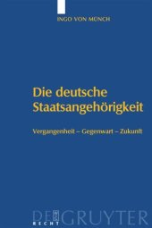 book Die deutsche Staatsangehörigkeit: Vergangenheit – Gegenwart – Zukunft